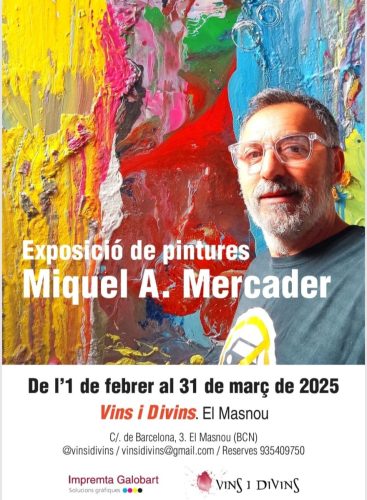 Exposició de pintures de Miquel A. Mercader a Vins i Divins. Masnou - 2024