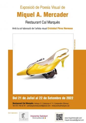Cartell Exposició Poesia visual i Poemes Objecte de Miquel A. Mercader al Restaurant Cal Marquès de Camprodon - Girona 2022